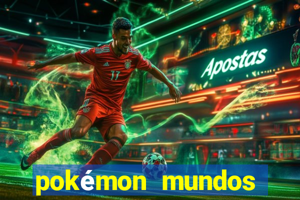pokémon mundos elementais download apk